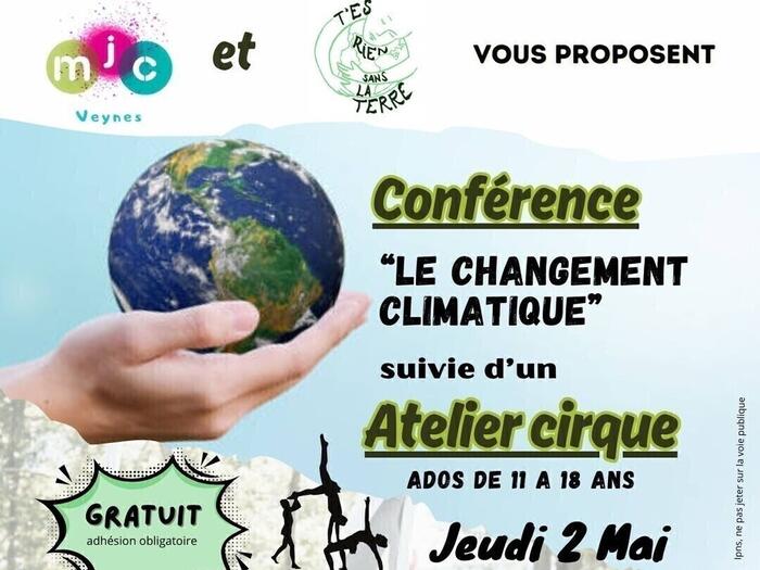 Conférence "Le changement climatique" et atelier cirque
