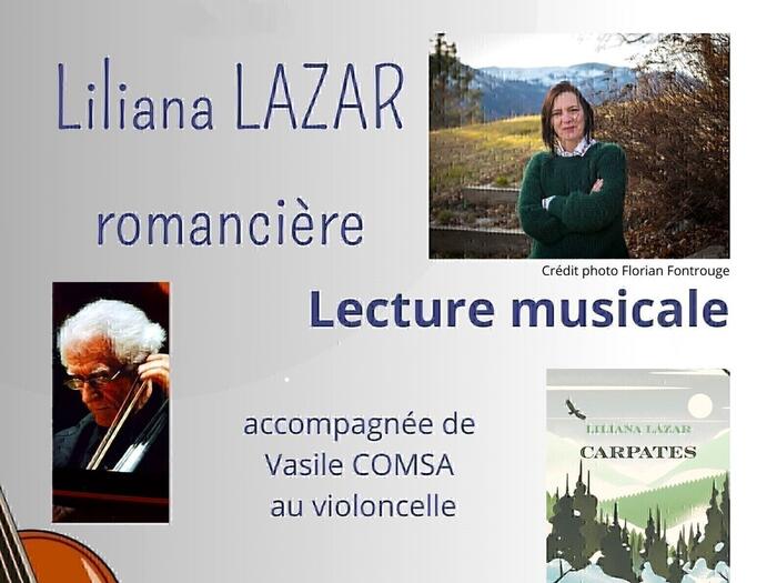 Lecture musicale : Liliana LAZAR -romancière & Vasile COMSA - violoncelliste