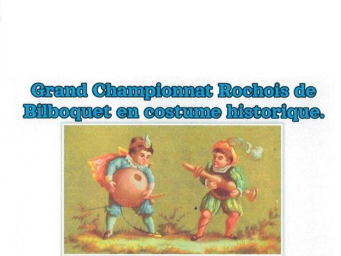 Grand Championnat Rochois de Bilboquet en costume historique
